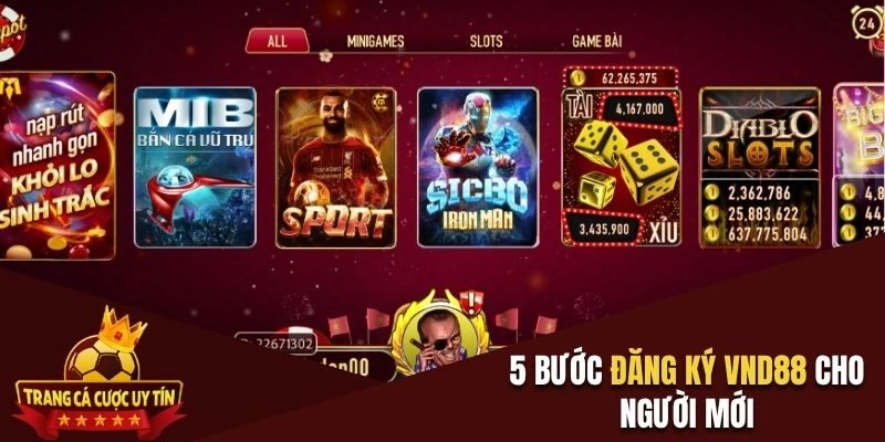 5 bước đăng ký VND88 cho người mới