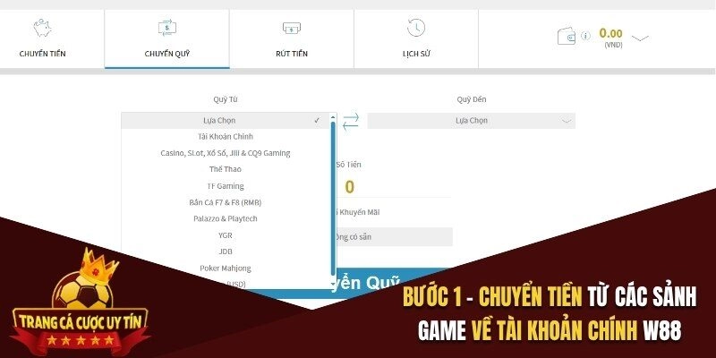 Bước 1 – Chuyển tiền từ các sảnh game về tài khoản chính W88