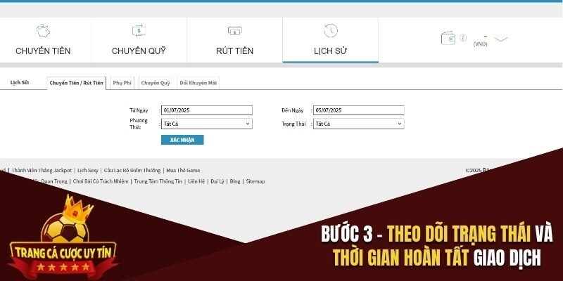 Bước 3 - Theo dõi trạng thái và thời gian hoàn tất giao dịch