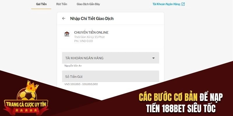 Các bước cơ bản để nạp tiền 188BET siêu tốc