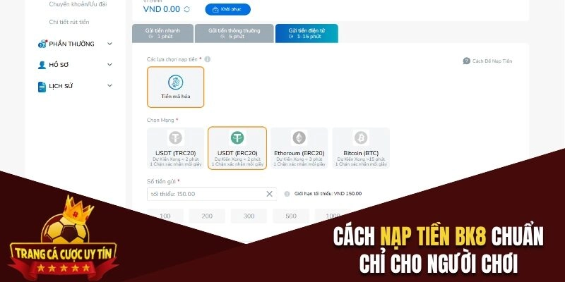 Cách nạp tiền BK8 chuẩn chỉ lên điểm siêu nhanh