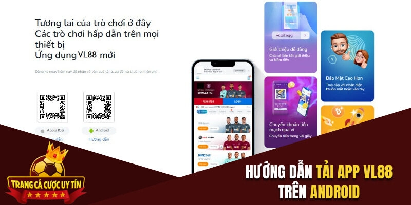 Hướng dẫn tải app VL88 cho hệ điều hành Android