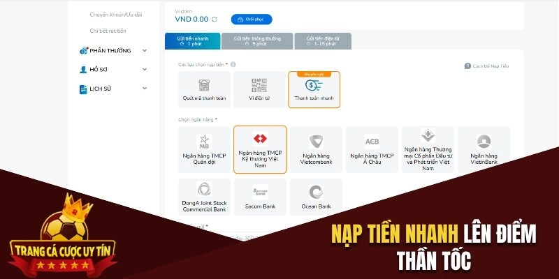 Kênh nạp tiền nhanh lên điểm trong tích tắc