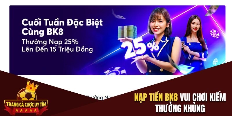 Nạp tiền BK8