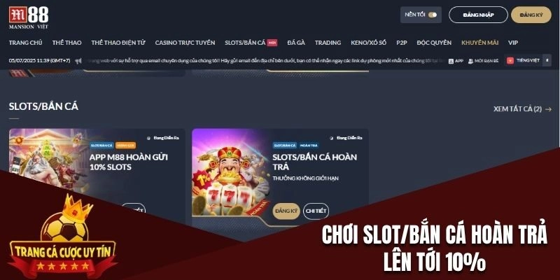 Slot/bắn cá hoàn trả lên tới 10%