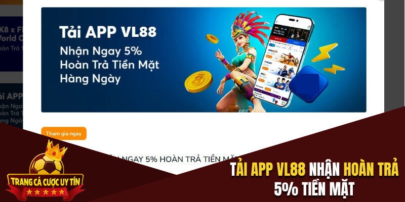 Sự kiện hoàn trả tiền mặt khi tải ứng dụng giải trí